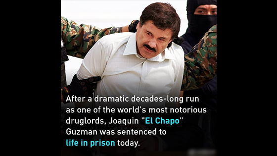 Mexico El Chapo Joaquín Guzmán Loera was sentenced to life imprisonment in the United   States.