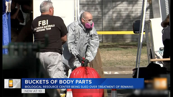 FBI found 10 tons of human remains, donated remains was dismembered and sold.